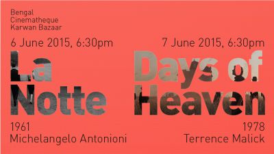 Bengal Cinematheque — La Notte (Antonioni), Days of Heaven (Malick)